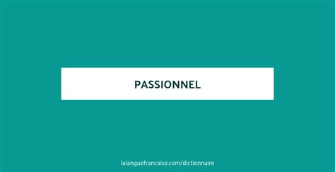 definition passionnel
